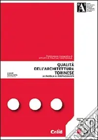 Qualità dell‘architettura torinese. La parola ai protagonisti Ultima Occasione