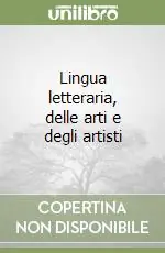 Scelto Dai Clienti Lingua letteraria, delle arti e degli artisti