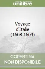 Voyage d‘Italie (1608-1609) Prezzo Di Fabbrica