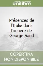 Présences de l‘Italie dans l‘oeuvre de George Sand Must-Have