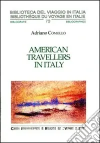 Compra Adesso American travellers in Italy. Ediz. italiana e inglese