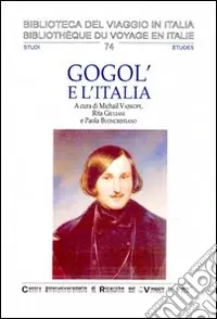Super Prezzo Gogol‘ e l‘Italia. Atti del Convegno internazionale di studi «Nikolaj Vasil‘evia Gogol‘ uno scrittore tra Russia e Italia»