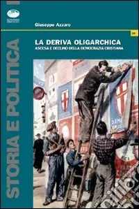 Super Prezzo La deriva oligarchica. La parabola della DC catanese