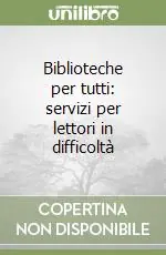 Pagamento Sicuro Biblioteche per tutti servizi per lettori in difficoltà