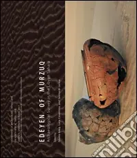 Compra Oggi Stesso Edeyen of Murzuq. Archaeological survey in the libyan Sahara