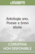 Esclusivo Antologia uno. Poesie e brevi storie