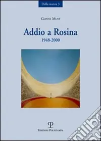 Addio a Rosina. 1948-2000 Saldi