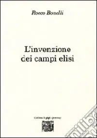 L‘invenzione dei Campi Elisi Ultimissimo Modello