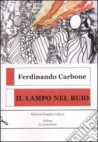 Il lampo nel buio Offerta Limitata