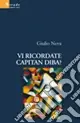A Buon Prezzo Vi ricordate Capitan Diba?