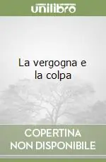 Ultima Occasione La vergogna e la colpa