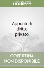 Appunti di diritto privato Ultima Occasione
