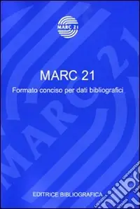 Spedizione Espresso Marc 21. Formato conciso per dati bibliografici