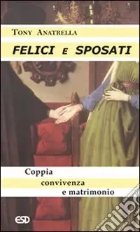 Promo Stagionale Felici e sposati. Coppia, convivenza e matrimonio