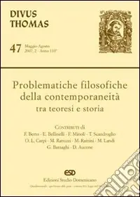 Problematiche filosofiche della contemporaneità tra teoresi e storia. Ediz. illustrata Offerta Speciale
