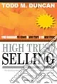 Esclusivo High trust selling. Come guadagnare più denaro in meno tempo e con menno stress