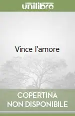 Quantità Limitata Vince l‘amore