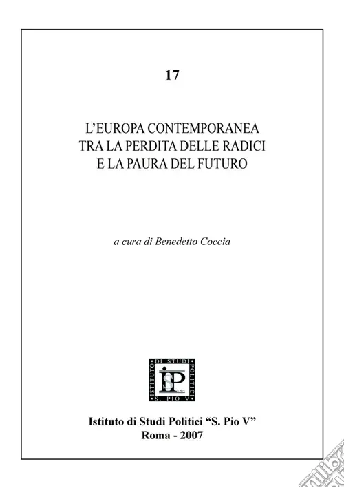 Acquista Ora L‘Europa contemporanea tra la perdita delle radici e la paura del futuro