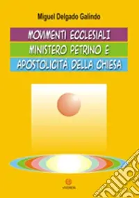 Saldi Movimenti ecclesiali, ministero petrino e apostolicità della Chiesa