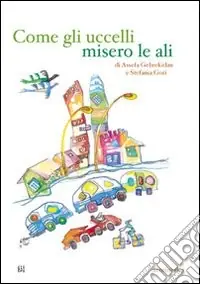 Professionale Come gli uccelli misero le ali. Ediz. illustrata