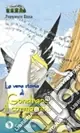 La vera storia di Gondrano il cormorano Esclusivo