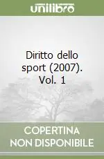 Nuova Collezione Diritto dello sport (2007). Vol. 1
