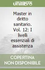 Prezzo Scontato Master in diritto sanitario. Vol. 12 I livelli essenziali di assistenza