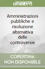 Offerta Speciale Amministrazioni pubbliche e risoluzione alternativa delle controversie