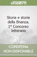 Vendita Finale Storia e storie della Brianza. 1° Concorso letterario