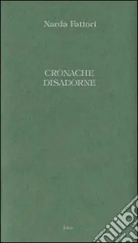 Offerta Del Giorno Cronache disadorne