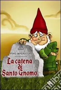 La catena di Santo Gnomo Occasione