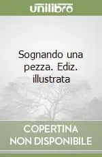 Sognando una pezza. Ediz. illustrata Compra Adesso