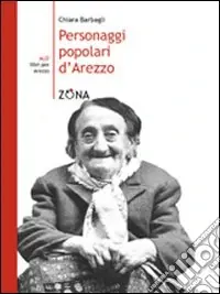 Personaggi popolari d‘Arezzo Occasione Imperdibile