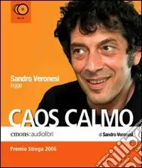 Caos calmo letto da Sandro Veronesi. Audiolibro. 12 CD Audio Popolare