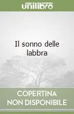 Scelto Dai Clienti Il sonno delle labbra