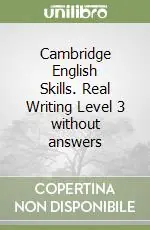 Cambridge English Skills. Real Writing Level 3 without answers Prezzo Basso