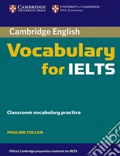 Must-Have Cambridge Vocabulary for IELTS. Book without answers