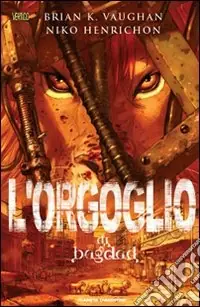 Prezzo Conveniente L‘orgoglio di Bagdad