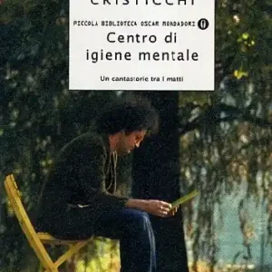 Centro di igiene mentale. Un cantastorie tra i matti Sconto