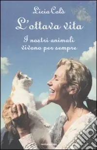 L‘ottava vita. I nostri animali vivono per sempre A Buon Prezzo