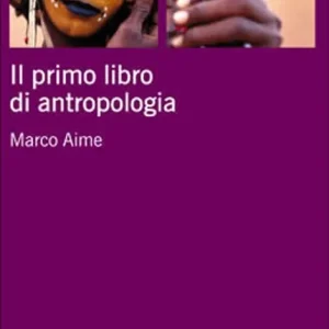 Direttamente Dal Produttore Il primo libro di antropologia