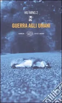 Ultimissimo Modello Guerra agli umani