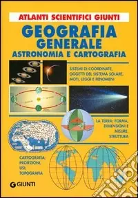 Geografia generale. Astronomia e cartografia Offerta Speciale