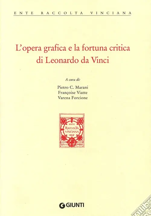 Occasione Imperdibile L‘opera grafica e la fortuna critica di Leonardo da Vinci. Atti del Convegno