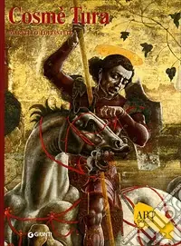 Cosmè Tura. Ediz. illustrata Professionale