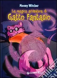 La magica avventura di Gatto Fantasio Occasione Imperdibile