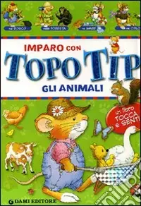 Promozione Imparo con Topo Tip. Gli animali