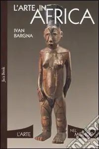 Miglior Prezzo L‘arte in Africa. Ediz. illustrata