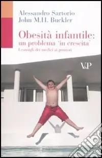 Direttamente Dal Produttore Obesità infantile un problema in crescita. I consigli dei medici ai genitori