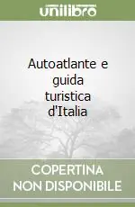 Autoatlante e guida turistica d‘Italia Spedito Oggi